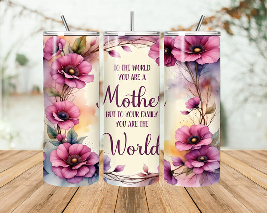 20oz Mother's Day Tumbler - Mother Of The World